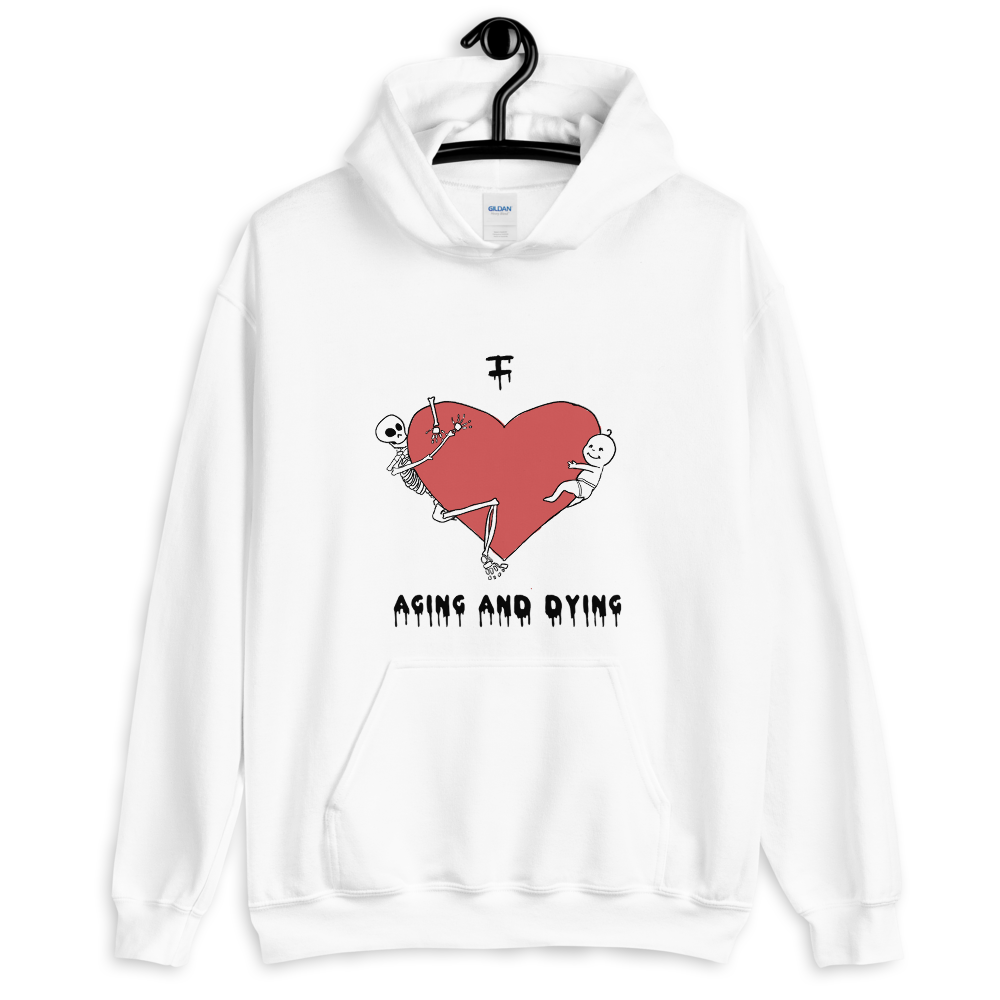 I Love Aging & Dying Hoodie - Pickled Ink Clothing