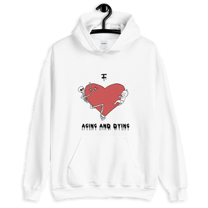 I Love Aging & Dying Hoodie - Pickled Ink Clothing